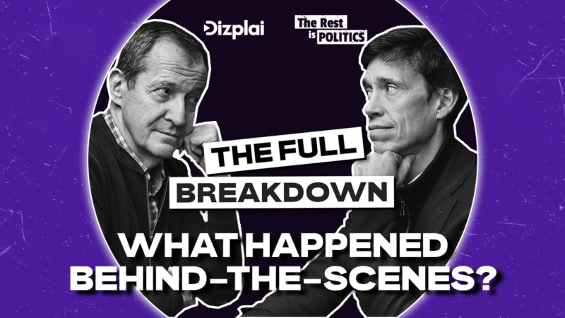 Dizplais new series, The Full Breakdown YouTube Thumbnail featuring Alastair Campbell & Rory Stewart